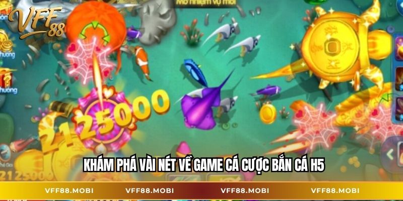 Khám phá vài nét về game cá cược bắn cá H5
